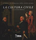 L' Italia e la formazione della civiltà europea. La cultura civile - a cura di N. Matteucci