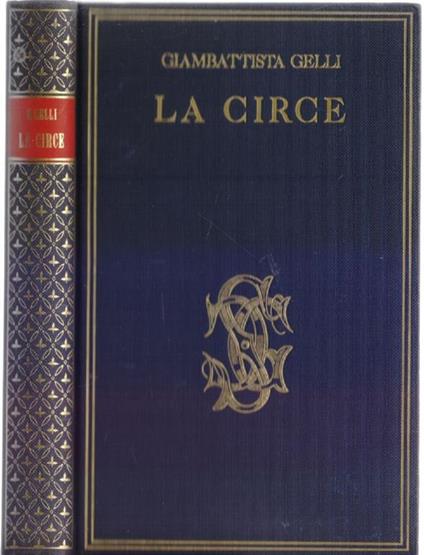 La  Circe ei Capricci del Bottaro - Giambattista Gelli - Giambattista Gelli - copertina