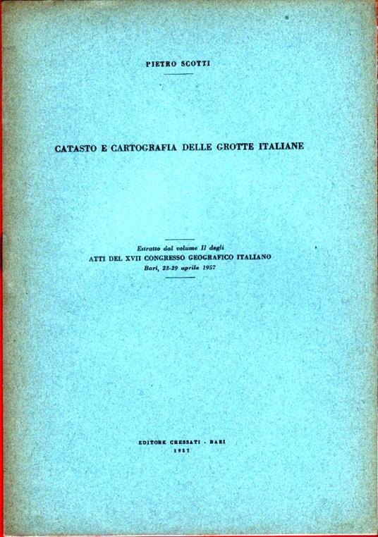 Catasto e cartografia delle grotte italiane - Pietro Scotti - copertina