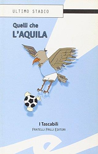 Quelli che l'aquila. Redazione FFE - copertina