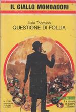 Questione di follia - June Thomson