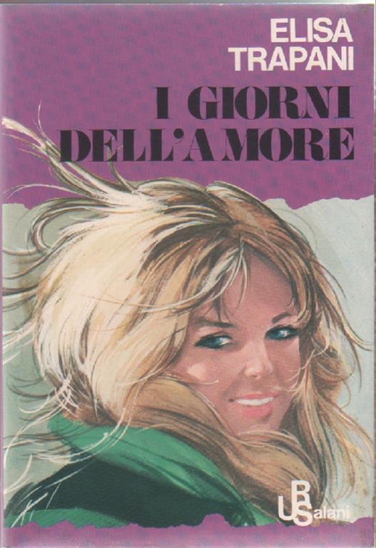 I giorni dell'amore - Elisa Trapani - Elisa Trapani - copertina