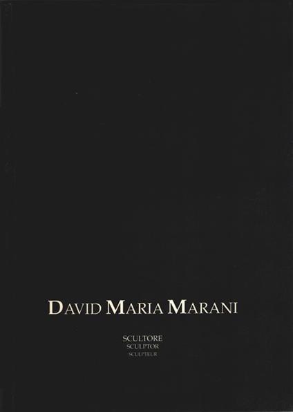 David Maria Marani, scultore. Portfolio - copertina