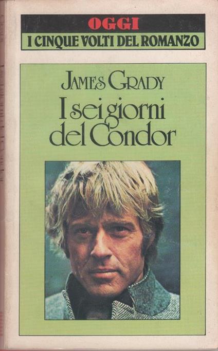 I sei giorni del Condor -James Grady - James Grady - copertina