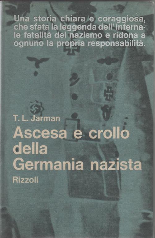 Ascesa e crollo della Germania nazista - T.L. Jarman - copertina