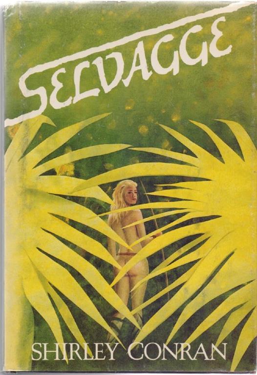 Selvagge - Shirley Conran - Shirley Conran - copertina