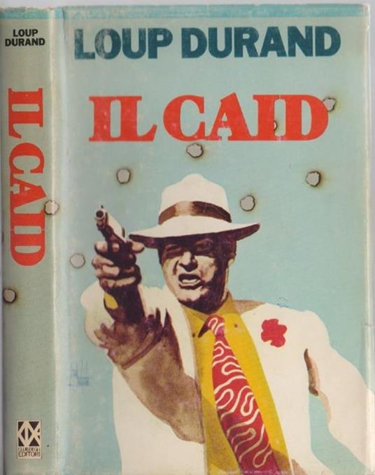Il Caid - Loup Durand - Loup Durand - copertina