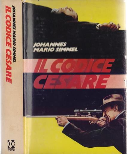 Il codice Cesare - Johannes Mario Simmel - Johannes M. Simmel - copertina