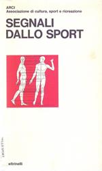 Segnali dallo sport - ARCI (Associazione di culura, sport e ricreazione)