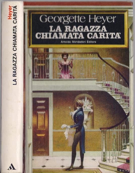 La ragazza chiamata carità - Georgette Heyer - Georgette Heyer - copertina