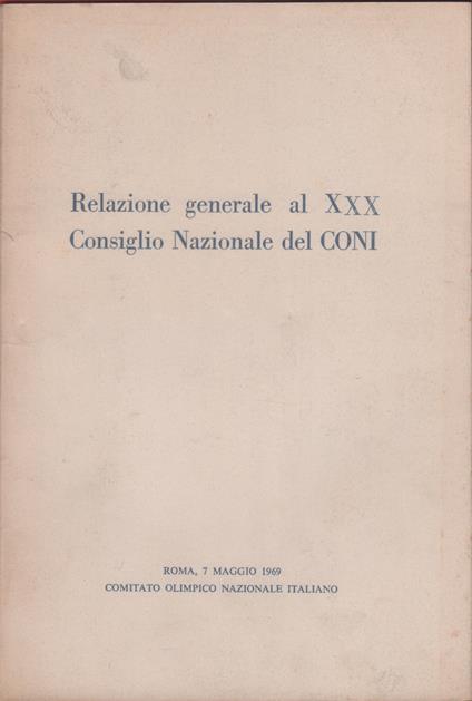 Relazione generale al XXX Consiglio Nazionale del CONI - copertina