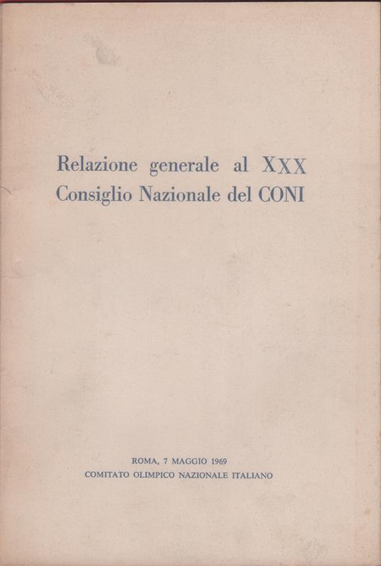 Relazione generale al XXX Consiglio Nazionale del CONI - copertina