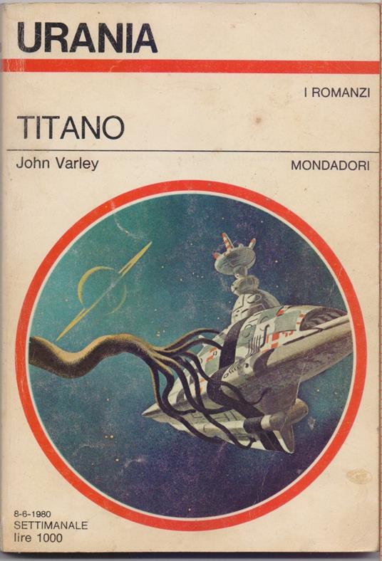 Titano - John Varley Urania nr. 839 - John Varley - copertina