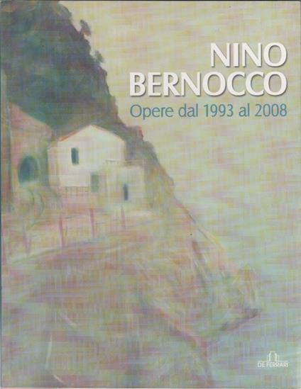 Nino Bernocco. Opere dal 1993 al 2008 - copertina