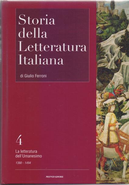 Storia della letteratura italiana Vol. 4. La letteratura dell'Umanesimo - Giulio Ferroni - copertina