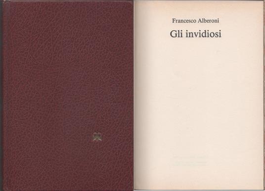 Gli invidiosi - Francesco Alberoni - Carlo Sgorlon - copertina