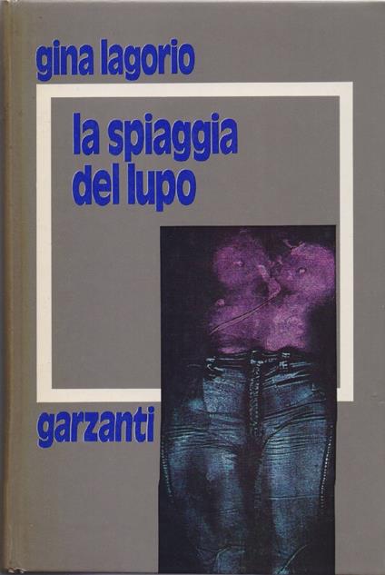 La Spiaggia del lupo - Gina Lagorio - Gina Lagorio - copertina