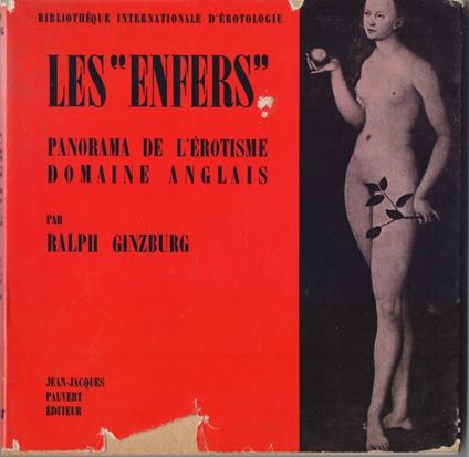 Les"enfers" Panorama de l'erotisme Domaine Anglais - Ralph Ginzburg - copertina