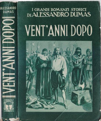 Vent'anni dopo - Alessandro Dumas - Alexandre Dumas - copertina