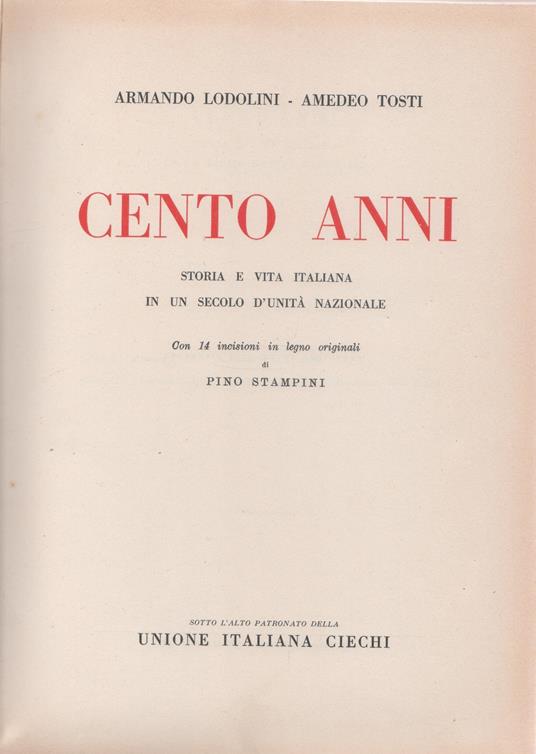 Cento anni. Storia e vita italiana - Armando Lodolini - Amedeo Tosti - Armando Lodolini - copertina