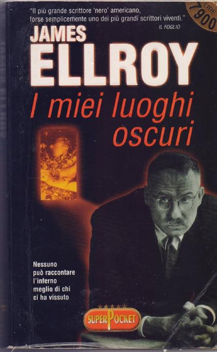 I niei luoghi oscuri - James Ellroy - James Ellroy - copertina