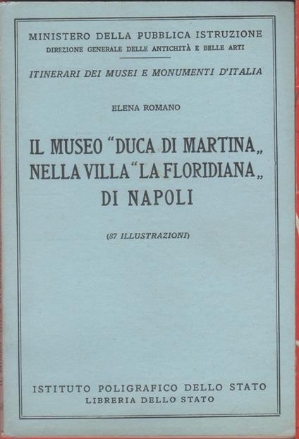 Il Museo " Duca di Martina " nella villa " La Floridiana " di Napoli - Elena Romano - Elena Romano - copertina