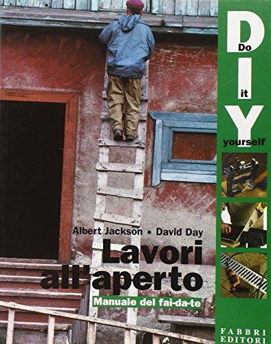 Lavori all'aperto. Manuale del fai da te - Albert Jackson - copertina