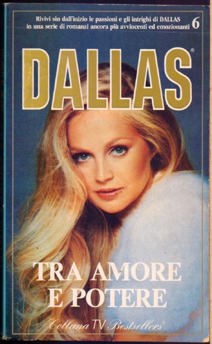 Dallas . Tra amore e potere - Paul Mantel - Paul Anel - copertina