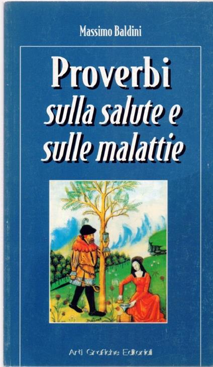 Proverbi sulla salute e sulle malattie - Massimo Baldini - Massimo Baldini - copertina