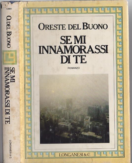 Se mi innamorassi di te - Oreste Del Buono - Oreste Del Buono - copertina