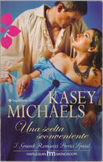 Una scelta sconveniente - Kasey Michaels