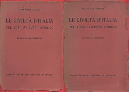 civiltà d'Italia nel loro sviluppo storico. 2 volumi - Giovanni Vidari - Giovanni Vidari - copertina