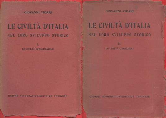 civiltà d'Italia nel loro sviluppo storico. 2 volumi - Giovanni Vidari - Giovanni Vidari - copertina