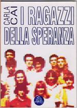 ragazzi della speranza - Carla Cai