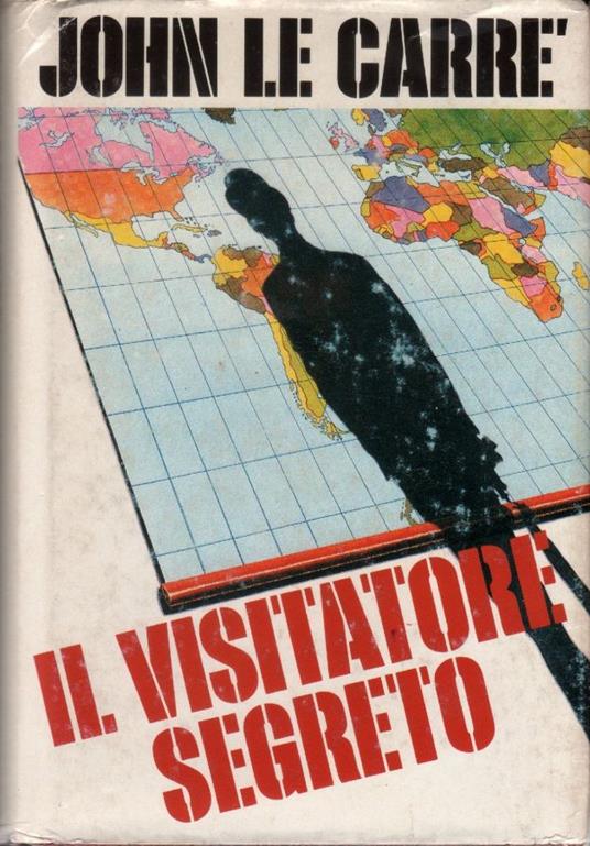 Il visitatore segreto - John Le Carré - John Le Carré - copertina