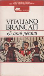 Gli anni perduti - Vitaliano Brancati