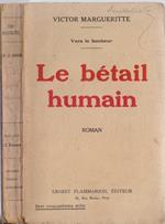 Le bètail hamain Vers le bonheur - Victor Marguerite