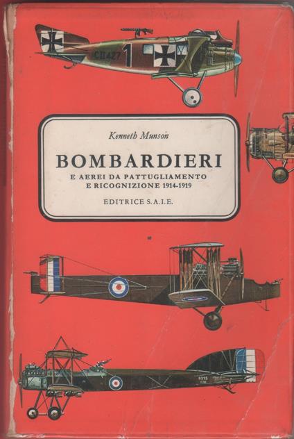 Bombardieri e aerei da pattugliamento e ricognizione 1914-1919 - Kenneth Munson - copertina