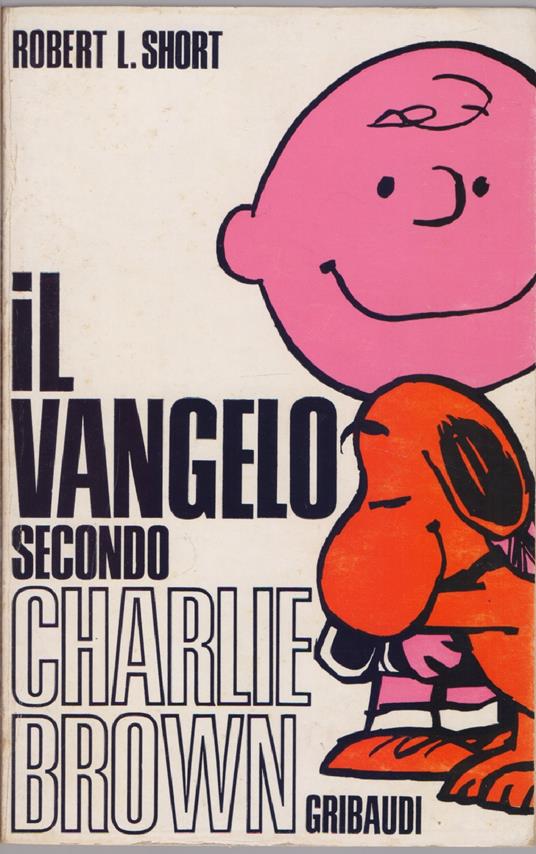 Il Vangelo secondo Charlie Brown - Robert L. Short - Robert L. Short - copertina