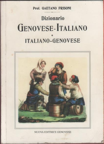 Dizionario Genovese-Italiano - Gaetano Frisoni - copertina