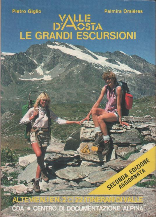 Valle d'Aosta. Le grandi escursioni. Alte Vie n. 1 e n. 2. 22 itinerari di valle - copertina