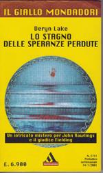 Lo stagno delle speranze perdute - Deryn Lake