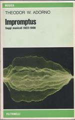 Impromptus. Saggi musicali 1992-1968 - Theodor W. Adorno