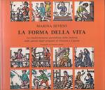 La forma della vita. La trasformazione quotidiana della materia nelle parole degli artigiani di Genova e Liguria