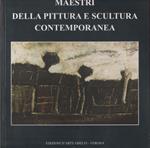 Maestri della pittura e scultura contemporanea