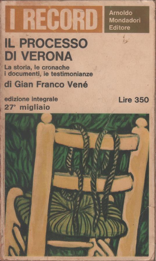 Il processo di Verona - Gian Franco Vené - Gianfranco Venè - copertina