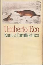 Kant e l'ornitorinco - Umberto Eco