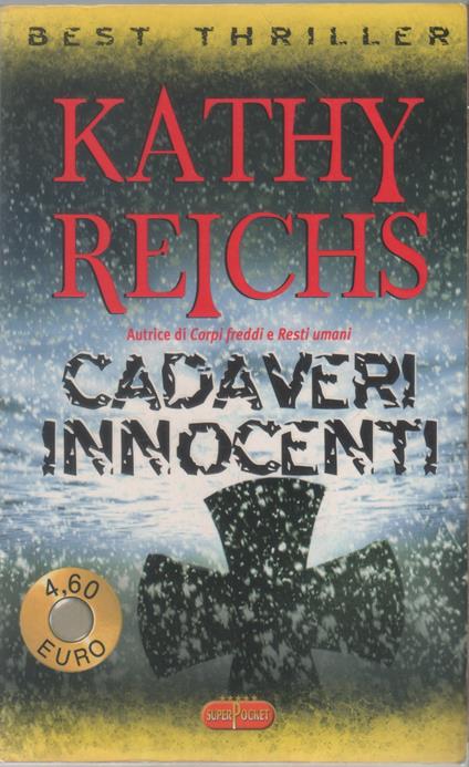 Cadaveri innocenti - Kathy Reichs - Kathy Reichs - copertina