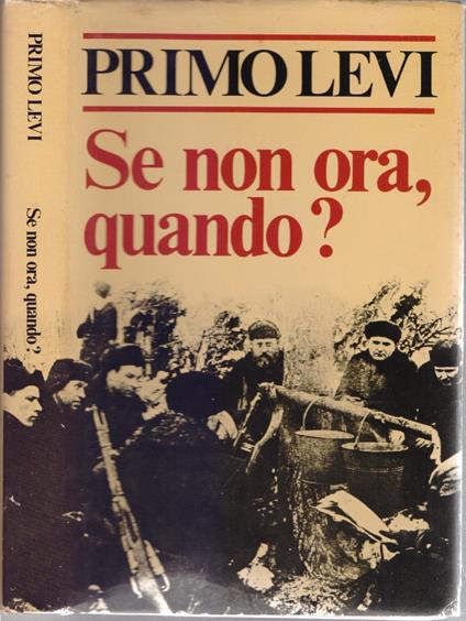 Se non ora, quando ? Primo Levi - Primo Levi - copertina