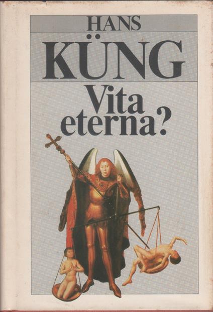 Vita eterna? - Hans Kung - Hans Küng - copertina